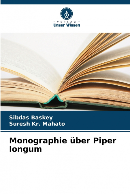 MONOGRAPHIE UBER PIPER LONGUM