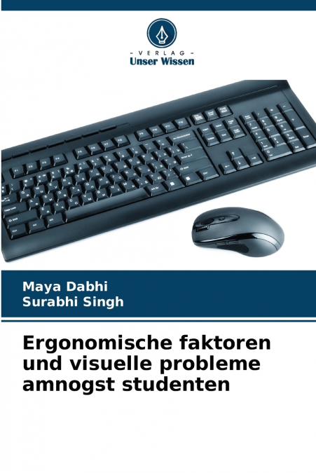 ERGONOMISCHE FAKTOREN UND VISUELLE PROBLEME AMNOGST STUDENTE