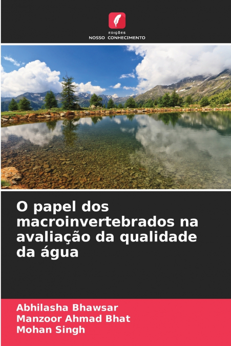 O PAPEL DOS MACROINVERTEBRADOS NA AVALIA�AO DA QUALIDADE DA
