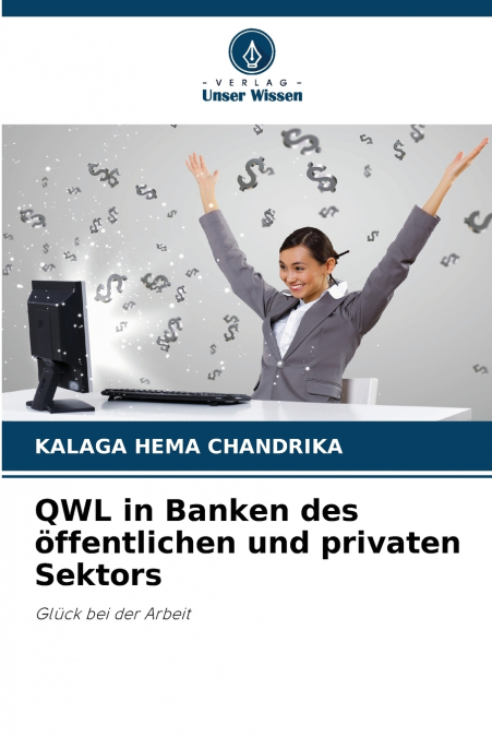 QWL IN BANKEN DES OFFENTLICHEN UND PRIVATEN SEKTORS
