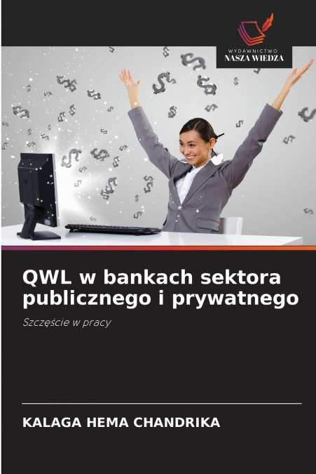 QWL W BANKACH SEKTORA PUBLICZNEGO I PRYWATNEGO