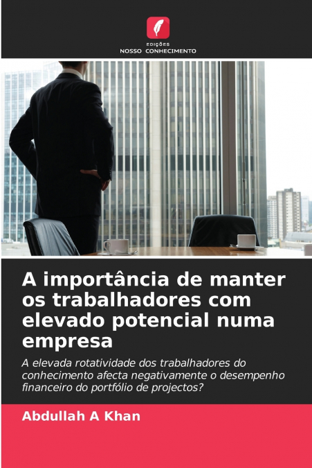 A IMPORTANCIA DE MANTER OS TRABALHADORES COM ELEVADO POTENCI
