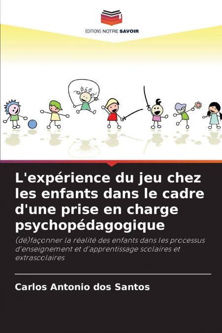L?EXPERIENCE DU JEU CHEZ LES ENFANTS DANS LE CADRE D?UNE PRI