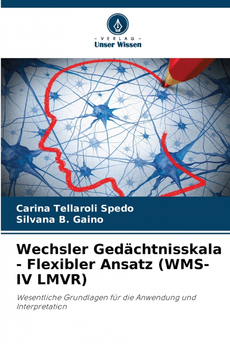WECHSLER GEDACHTNISSKALA - FLEXIBLER ANSATZ (WMS-IV LMVR)