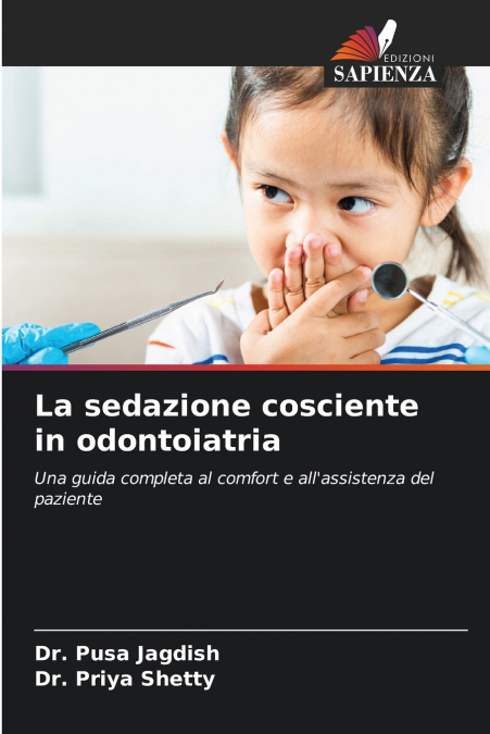 LA SEDAZIONE COSCIENTE IN ODONTOIATRIA