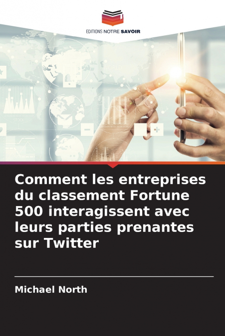 COMMENT LES ENTREPRISES DU CLASSEMENT FORTUNE 500 INTERAGISS