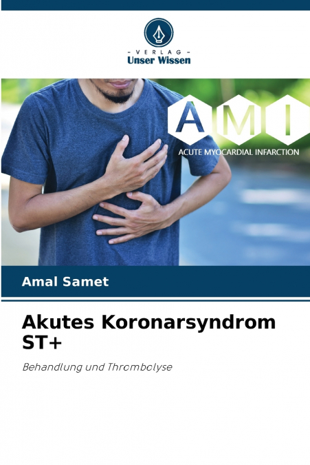 AKUTES KORONARSYNDROM ST+