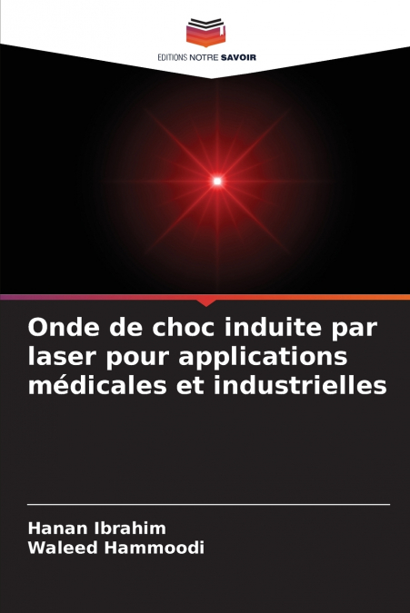 ONDE DE CHOC INDUITE PAR LASER POUR APPLICATIONS MEDICALES E
