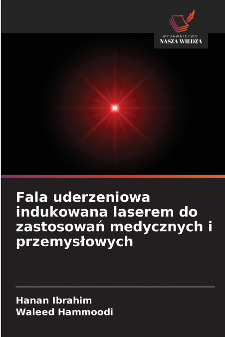 FALA UDERZENIOWA INDUKOWANA LASEREM DO ZASTOSOWA? MEDYCZNYCH