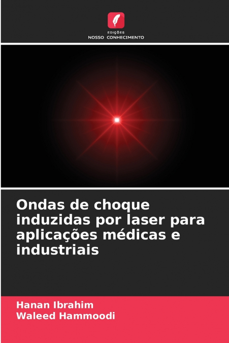 ONDAS DE CHOQUE INDUZIDAS POR LASER PARA APLICA�OES MEDICAS