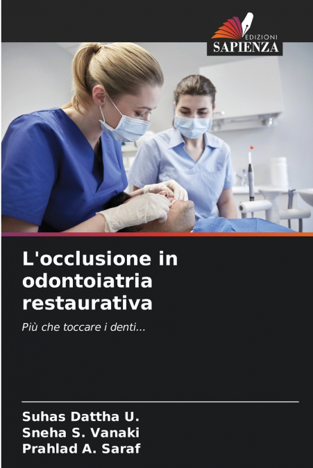 L?OCCLUSIONE IN ODONTOIATRIA RESTAURATIVA