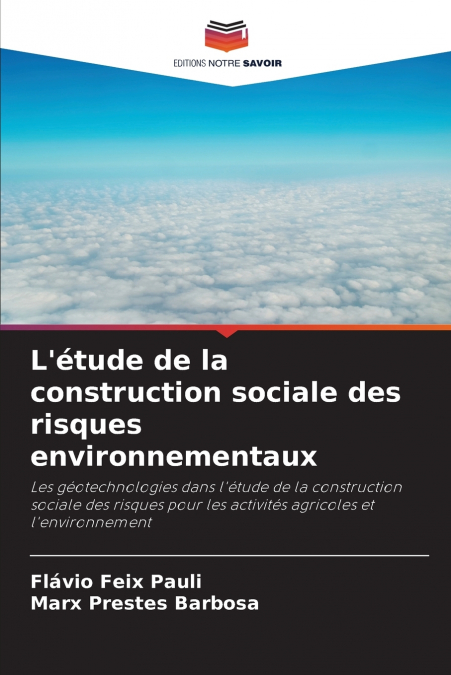 L?ETUDE DE LA CONSTRUCTION SOCIALE DES RISQUES ENVIRONNEMENT