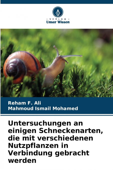 UNTERSUCHUNGEN AN EINIGEN SCHNECKENARTEN, DIE MIT VERSCHIEDE