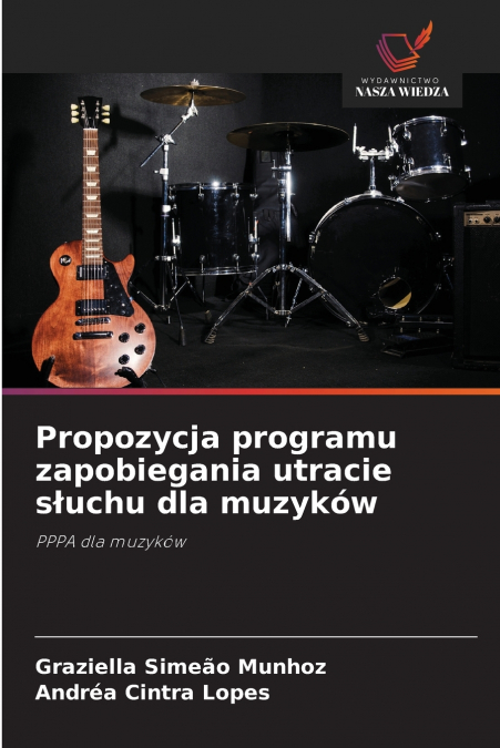 PROPOZYCJA PROGRAMU ZAPOBIEGANIA UTRACIE S?UCHU DLA MUZYKOW