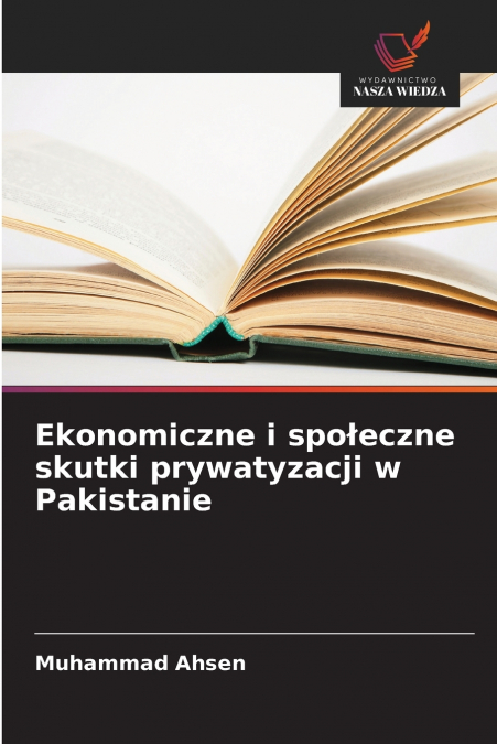 EKONOMICZNE I SPO?ECZNE SKUTKI PRYWATYZACJI W PAKISTANIE