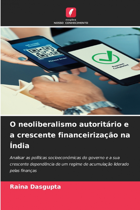O NEOLIBERALISMO AUTORITARIO E A CRESCENTE FINANCEIRIZA�AO N