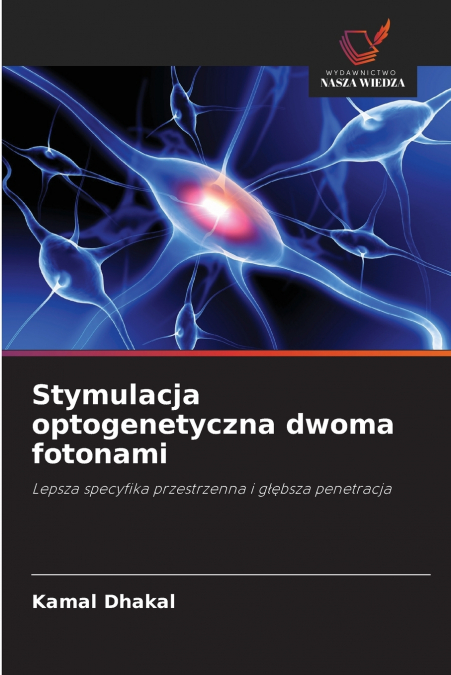 STYMULACJA OPTOGENETYCZNA DWOMA FOTONAMI