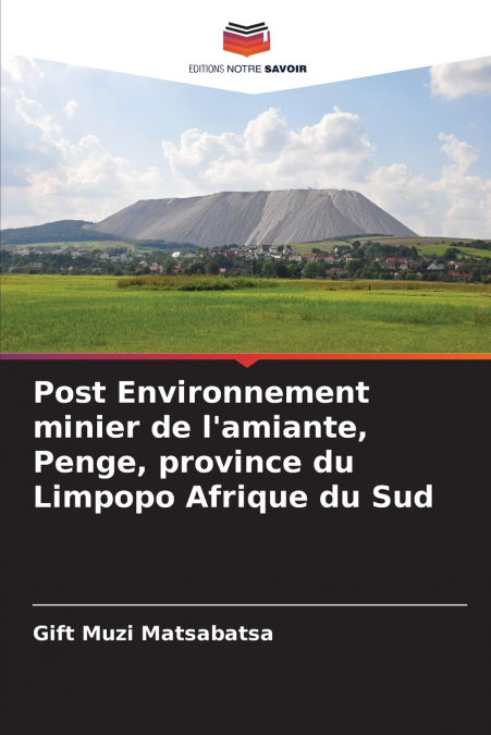 POST ENVIRONNEMENT MINIER DE L?AMIANTE, PENGE, PROVINCE DU L