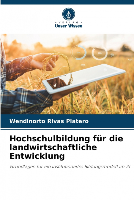 HOCHSCHULBILDUNG FUR DIE LANDWIRTSCHAFTLICHE ENTWICKLUNG