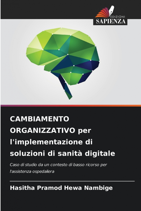 CAMBIAMENTO ORGANIZZATIVO PER L?IMPLEMENTAZIONE DI SOLUZIONI