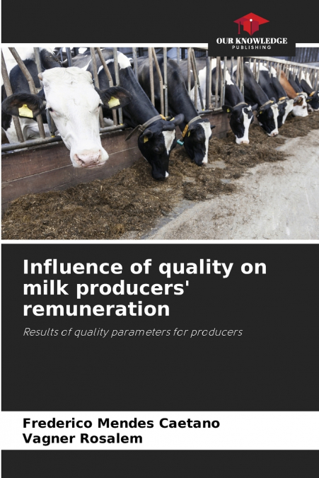 INFLUENCE OF QUALITY ON MILK PRODUCERS? REMUNERATION