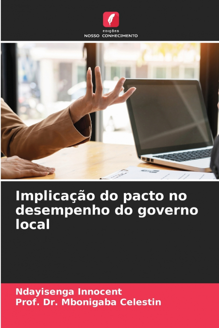 IMPLICA�AO DO PACTO NO DESEMPENHO DO GOVERNO LOCAL