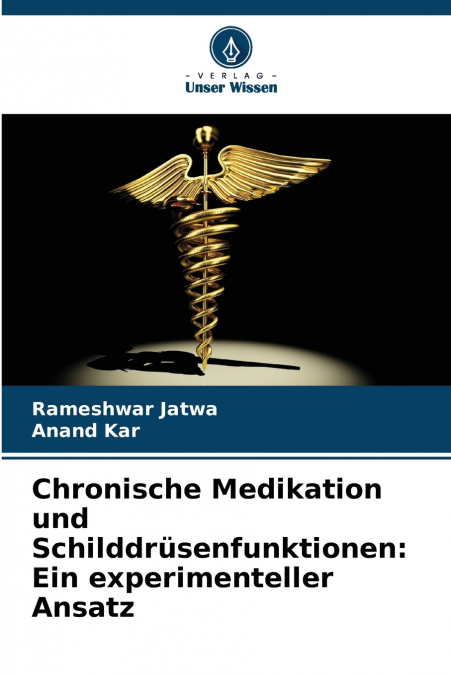 CHRONISCHE MEDIKATION UND SCHILDDRUSENFUNKTIONEN