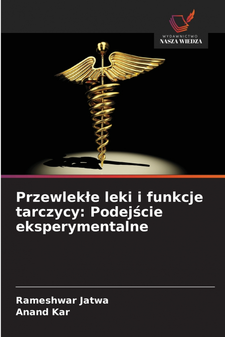 PRZEWLEK?E LEKI I FUNKCJE TARCZYCY