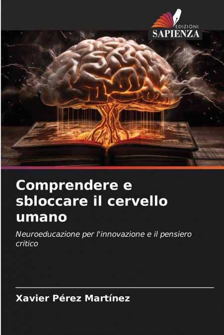 COMPRENDERE E SBLOCCARE IL CERVELLO UMANO