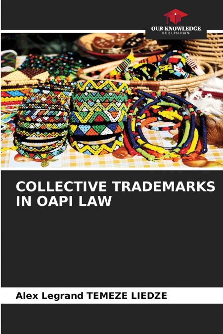 COLLECTIVE TRADEMARKS IN OAPI LAW
