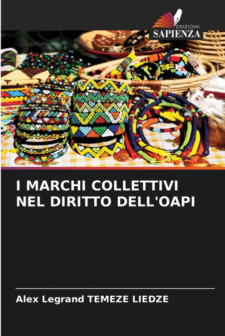 I MARCHI COLLETTIVI NEL DIRITTO DELL?OAPI