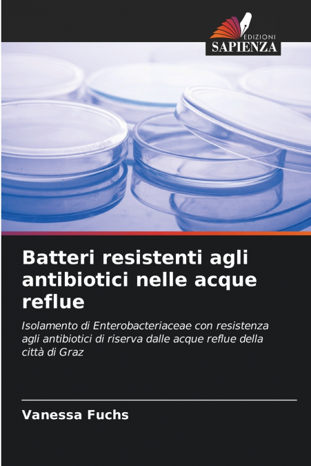 ANTIBIOTIC-RESISTANT BACTERIA IN WASTEWATER