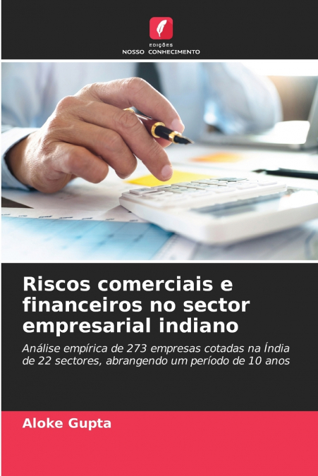 RISCOS COMERCIAIS E FINANCEIROS NO SECTOR EMPRESARIAL INDIAN