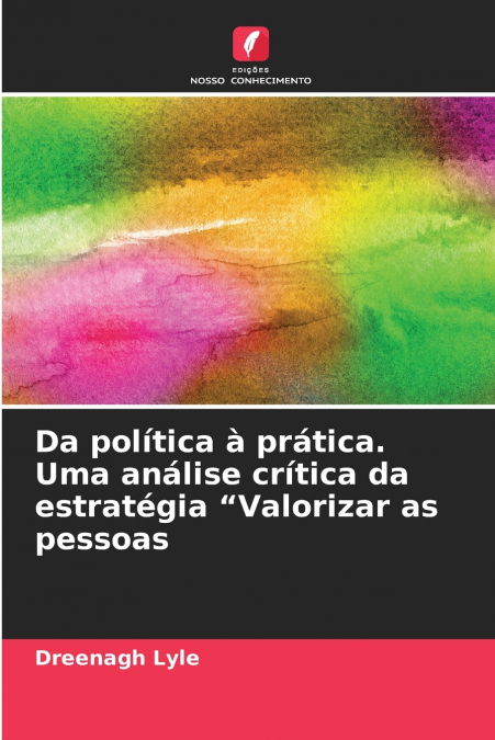 DA POLITICA A PRATICA. UMA ANALISE CRITICA DA ESTRATEGIA 'VA
