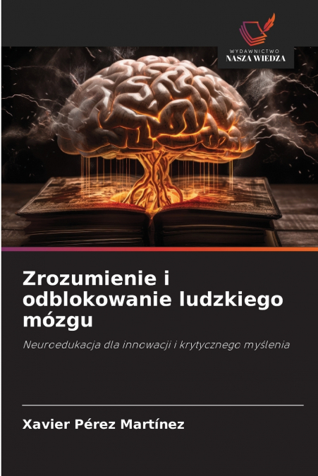 ZROZUMIENIE I ODBLOKOWANIE LUDZKIEGO MOZGU