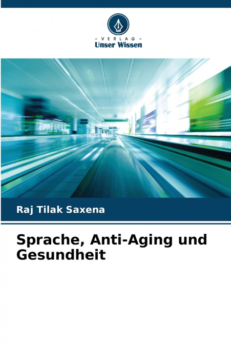 SPRACHE, ANTI-AGING UND GESUNDHEIT