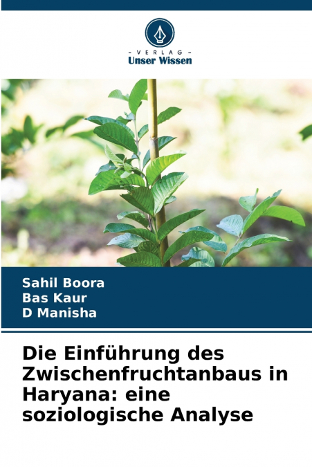 DIE EINFUHRUNG DES ZWISCHENFRUCHTANBAUS IN HARYANA