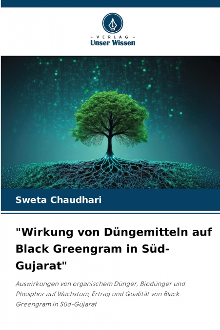 'WIRKUNG VON DUNGEMITTELN AUF BLACK GREENGRAM IN SUD-GUJARAT