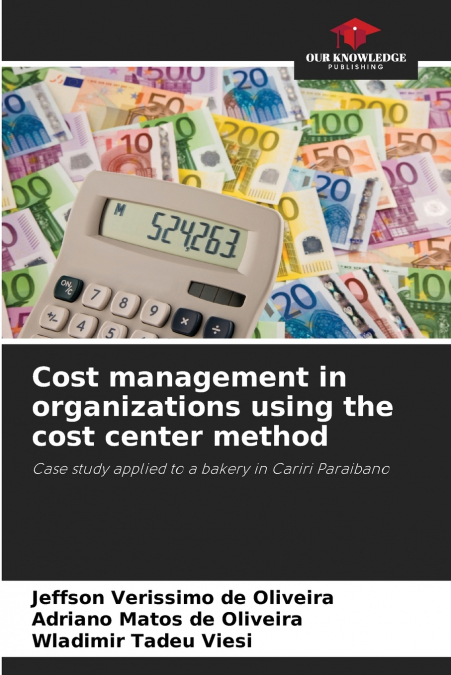 COST MANAGEMENT IN ORGANIZATIONS USING THE COST CENTER METHO