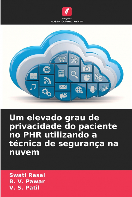 UN DEGRE ELEVE DE CONFIDENTIALITE DES PATIENTS DANS PHR UTIL