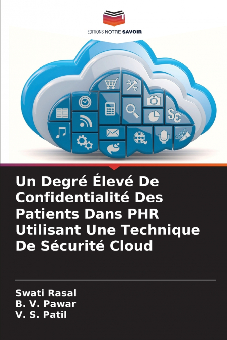 UN DEGRE ELEVE DE CONFIDENTIALITE DES PATIENTS DANS PHR UTIL