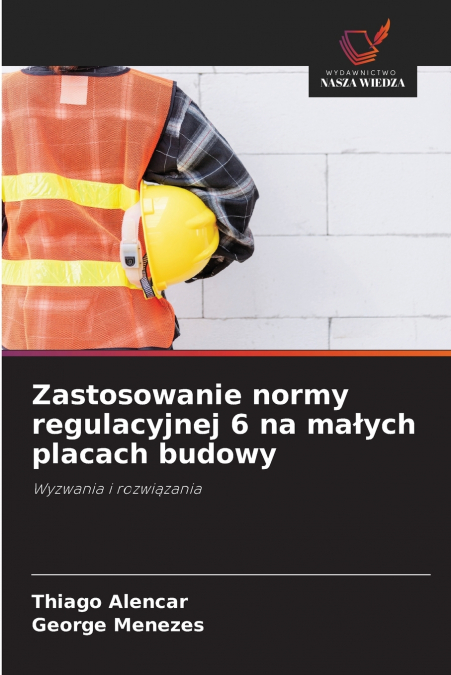 ZASTOSOWANIE NORMY REGULACYJNEJ 6 NA MA?YCH PLACACH BUDOWY