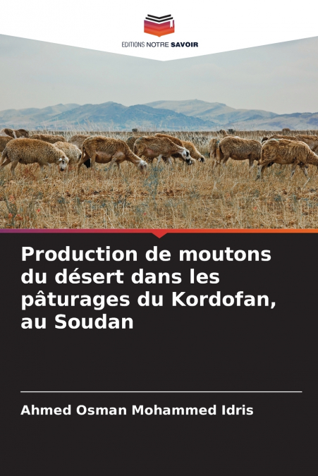 PRODUCTION DE MOUTONS DU DESERT DANS LES PATURAGES DU KORDOF