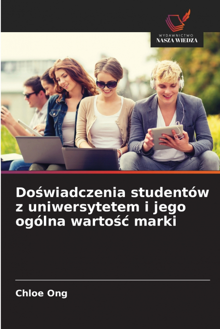 DO?WIADCZENIA STUDENTOW Z UNIWERSYTETEM I JEGO OGOLNA WARTO?