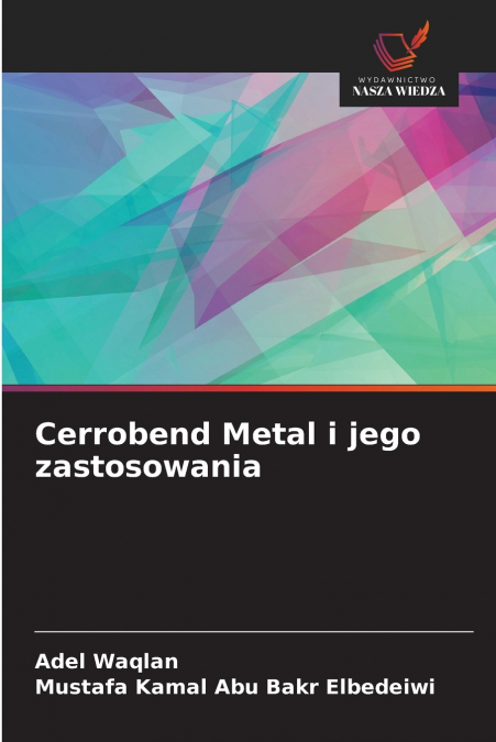 CERROBEND METAL I JEGO ZASTOSOWANIA
