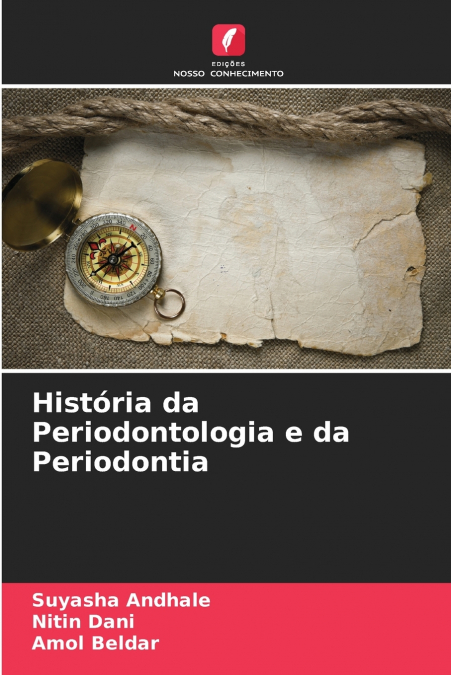 HISTORIA DA PERIODONTOLOGIA E DA PERIODONTIA