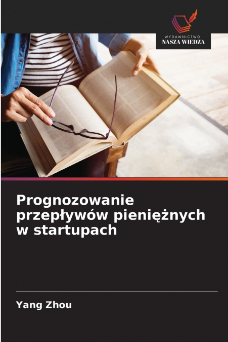 PROGNOZOWANIE PRZEP?YWOW PIENI??NYCH W STARTUPACH
