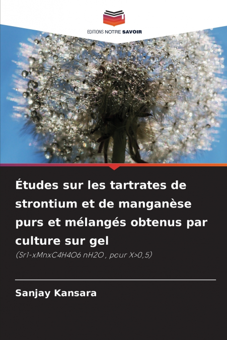 ETUDES SUR LES TARTRATES DE STRONTIUM ET DE MANGANESE PURS E