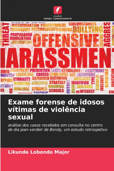 EXAME FORENSE DE IDOSOS VITIMAS DE VIOLENCIA SEXUAL