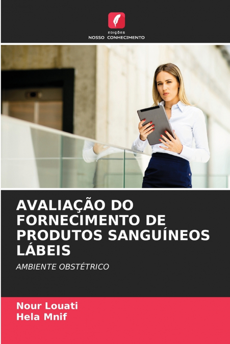 AVALIA��O DO FORNECIMENTO DE PRODUTOS SANGUINEOS LABEIS